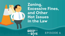 Thumbnail for Zoning, Excessive Fines and Other Hot Issues in the Law