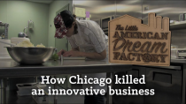 Thumbnail for Little American Dream Factory: Chicago Bureaucrats Put the Brakes on an Innovative Business