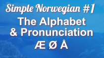 Thumbnail for Simple Norwegian #1 - The Alphabet & Pronunciation | Simple Norwegian