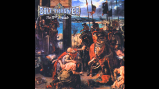 Thumbnail for Bolt Thrower - The IVth Crusade (Official Audio) | Earache Catalog