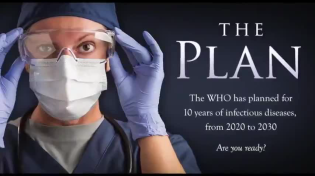 Thumbnail for THE PLAN - WHO plans for 10 years of pandemics, from 2020 to 2030