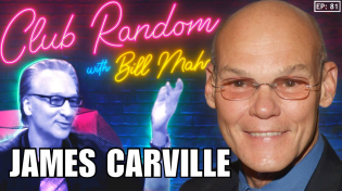 Thumbnail for James Carville | Club Random with Bill Maher | Club Random Podcast