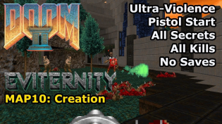 Thumbnail for Doom II: Eviternity - MAP10: Creation (Ultra-Violence 100%) | decino