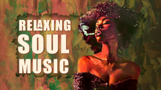 Thumbnail for The best soul music | These songs for your vibes smoke - Soul songs of all time | RnB Soul Rhythm