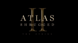 Thumbnail for Atlas Shrugged Part II Trailer! Release Date October 12, 2012