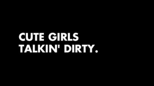Thumbnail for Cute Girls Talkin' Dirty | KOKOMO