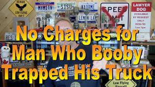 Thumbnail for No Charges for Man Who Booby Trapped His Truck | Steve Lehto