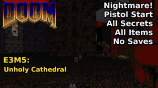 Thumbnail for Doom - E3M5: Unholy Cathedral (Nightmare! 100% Secrets + Items) | decino