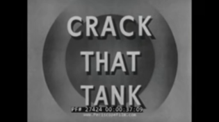 Thumbnail for RESTRICTED  WWII TRAINING FILM   "CRACK THAT TANK"  ANTI-TANK WARFARE  27424 | PeriscopeFilm